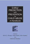 Early Prediction and Prevention of Child Abuse: A Handbook (0471491225) cover image