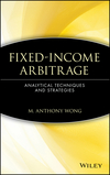 Fixed-Income Arbitrage: Analytical Techniques and Strategies  (0471555525) cover image