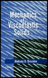 Mechanics of Viscoelastic Solids (0471975125) cover image