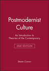 Postmodernist Culture: An Introduction to Theories of the Contemporary, 2nd Edition (0631200525) cover image