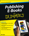 Publishing E-Books For Dummies (1118352025) cover image Publishing E-Books For Dummies (1118352025) cover image