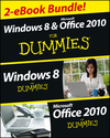 Windows 8 & Office 2010 For Dummies eBook Set (1118605225) cover image Windows 8 & Office 2010 For Dummies eBook Set (1118605225) cover image