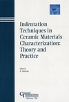 Indentation Techniques in Ceramic Materials Characterization: Theory and Practice (1574982125) cover image