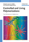 Controlled and Living Polymerizations: From Mechanisms to Applications  (3527324925) cover image