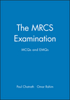 The MRCS Examination: MCQs and EMQs (0632054026) cover image