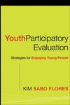 Youth Participatory Evaluation: Strategies for Engaging Young People (0787983926) cover image