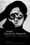 Global Journalism Research: Theories, Methods, Findings, Future (1405153326) cover image