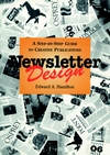 Newsletter Design: A Step-by-Step Guide to Creative Publications (0471285927) cover image