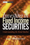 Investing in Fixed Income Securities: Understanding the Bond Market (0471465127) cover image