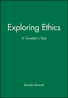 Exploring Ethics: A Traveller's Tale (0631199527) cover image