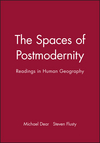 The Spaces of Postmodernity: Readings in Human Geography (0631217827) cover image