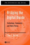 Bridging the Digital Divide: Technology, Community and Public Policy (0631232427) cover image