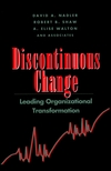 Discontinuous Change: Leading Organizational Transformation (0787900427) cover image