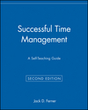 Successful Time Management: A Self-Teaching Guide, 2nd Edition (0471033928) cover image