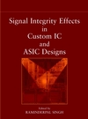 Signal Integrity Effects in Custom IC and ASIC Designs (0471150428) cover image