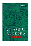 Classic Algebra (0471877328) cover image