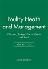 Poultry Health and Management: Chickens, Turkeys, Ducks, Geese and Quail, 4th Edition (0632051728) cover image