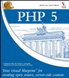 PHP 5: Your visual blueprint for creating open source, server-side content (0764583328) cover image