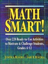 Math Smart!: Over 220 Ready-to-Use Activities to Motivate & Challenge Students, Grades 6-12 (0787966428) cover image