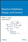 Reactive Distillation Design and Control (0470226129) cover image