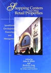 Shopping Centers and Other Retail Properties: Investment, Development, Financing, and Management (0471040029) cover image