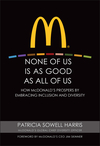 None of Us is As Good As All of Us: How McDonald's Prospers by Embracing Inclusion and Diversity (047049932X) cover image