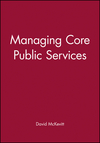 Managing Core Public Services (063119312X) cover image