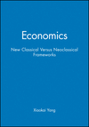 Economics: New Classical Versus Neoclassical Frameworks (063122002X) cover image
