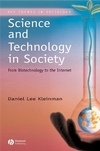 Science and Technology in Society: From Biotechnology to the Internet (063123182X) cover image