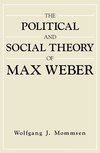 The Political and Social Theory of Max Weber: Collected Essays (074561132X) cover image