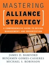 Mastering Alliance Strategy: A Comprehensive Guide to Design, Management, and Organization (078796462X) cover image