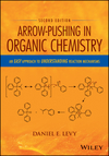 Arrow-Pushing in Organic Chemistry: An Easy Approach to Understanding Reaction Mechanisms, 2nd Edition (111899132X) cover image