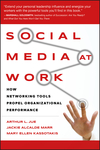 Social Media at Work: How Networking Tools Propel Organizational Performance (0470405430) cover image