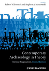 Contemporary Archaeology in Theory: The New Pragmatism, 2nd Edition (1405158530) cover image