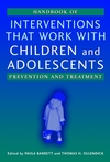 Handbook of Interventions that Work with Children and Adolescents: Prevention and Treatment (0470844531) cover image