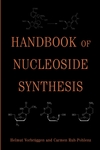 Handbook of Nucleoside Synthesis (0471093831) cover image