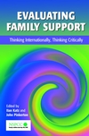 Evaluating Family Support: Thinking Internationally, Thinking Critically  (0471497231) cover image