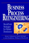 Business Process Reengineering: Breakpoint Strategies for Market Dominance (0471938831) cover image