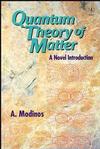 Quantum Theory of Matter: A Novel Introduction (0471963631) cover image