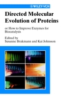 Directed Molecular Evolution of Proteins: Or How to Improve Enzymes for Biocatalysis (3527304231) cover image