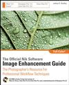 The Official Nik Software Image Enhancement Guide: The Photographer's Resource for Professional Workflow Techniques  (0470287632) cover image