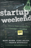 Startup Weekend: How to Take a Company From Concept to Creation in 54 Hours (1118159632) cover image
