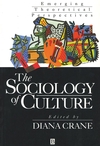 The Sociology of Culture: Emerging Theoretical Perspectives (1557864632) cover image