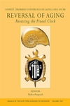 Reversal of Aging: Resetting the Pineal Clock (Fourth Stromboli Conference on Aging and Cancer), Volume 1057 (1573316032) cover image