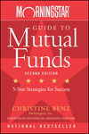 Morningstar Guide to Mutual Funds: Five-Star Strategies for Success, 2nd Edition (0470137533) cover image