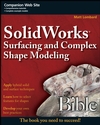 SolidWorks Surfacing and Complex Shape Modeling Bible (0470258233) cover image