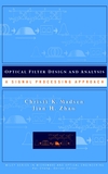 Optical Filter Design and Analysis: A Signal Processing Approach (0471183733) cover image