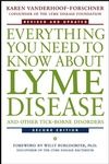 Everything You Need to Know About Lyme Disease and Other Tick-Borne Disorders, 2nd Edition (0471407933) cover image