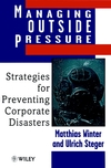 Managing Outside Pressure: Strategies for Preventing Corporate Disasters (0471979333) cover image