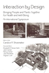 Interaction by Design: Bringing People and Plants Together for Health and Well-Being: An International Symposium (0813803233) cover image